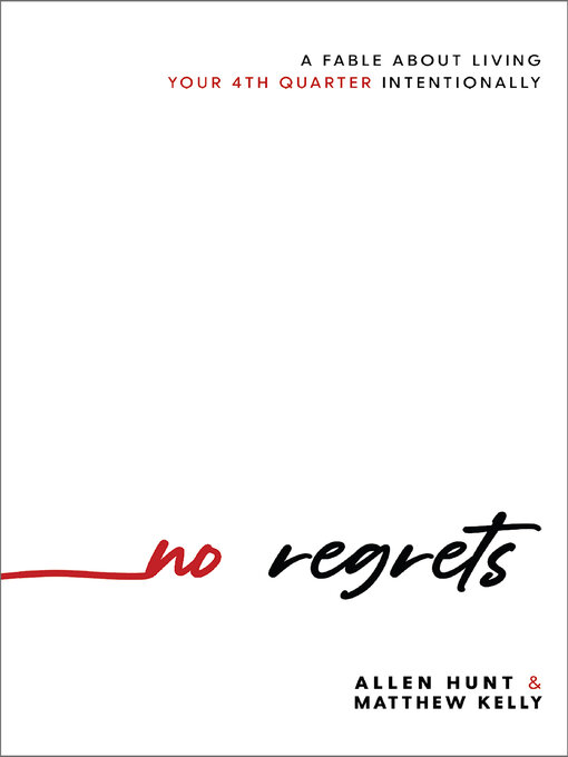 Title details for No Regrets by Allen Hunt - Available